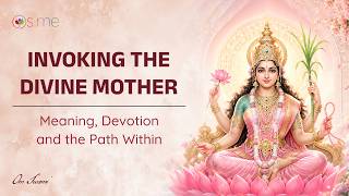 देवी मा का आवाहन — अर्थ, भाव और भक्ति का मार्ग - [HINDI] - Calling Upon the Divine Mother