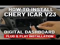 How to Install Chery iCar V23 Digital Dashboard | Step-by-Step Plug &amp; Play Guide