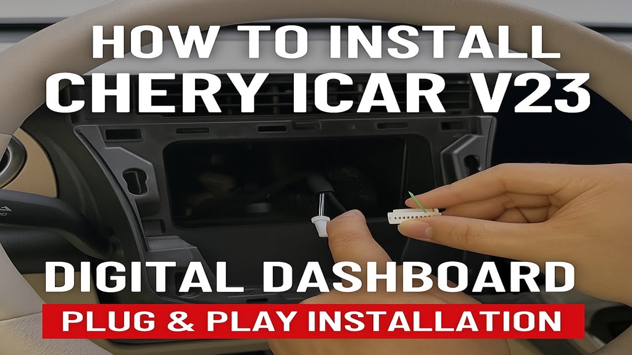 How to Install Chery iCar V23 Digital Dashboard | Step-by-Step Plug & Play Guide
