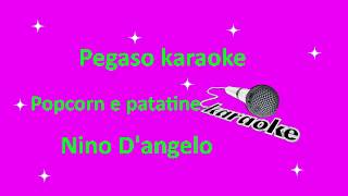 karaoke Popcorn e patatine Nino D'Angelo