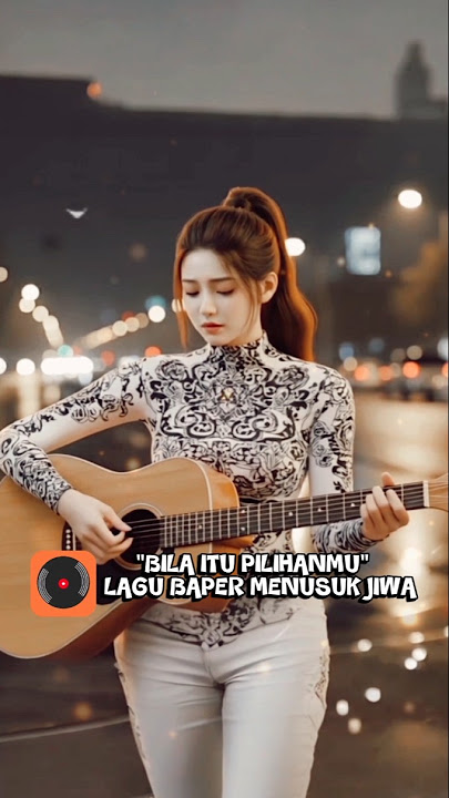 Lagu Menusuk Jiwa 🎶 Bila Itu Pilihanmu🎸Enak Didengar Ballad #lagusedih #feedshorts #trendingshorts