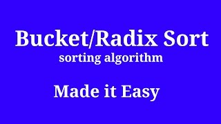 BUCKET/RADIX Sort | Sorting Algorithm - In 3 easy steps