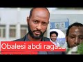 Obaleessi Abdi Raggaasaa Hidha Bahe