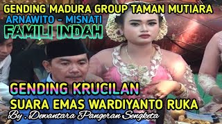 Group Taman Mutiara Gending Krucilan suara emas WARDIYANTO RUKA By famili indah