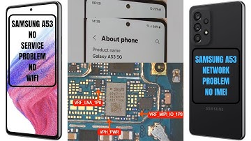 Samsung A53 5G No Service No Wifi