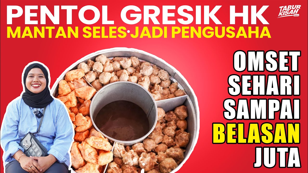 MANTAN SALES JADI PENGUSAHA - OMSET SEHARI SAMPE BELASAN JUTA - PENTOL GRESIK HK