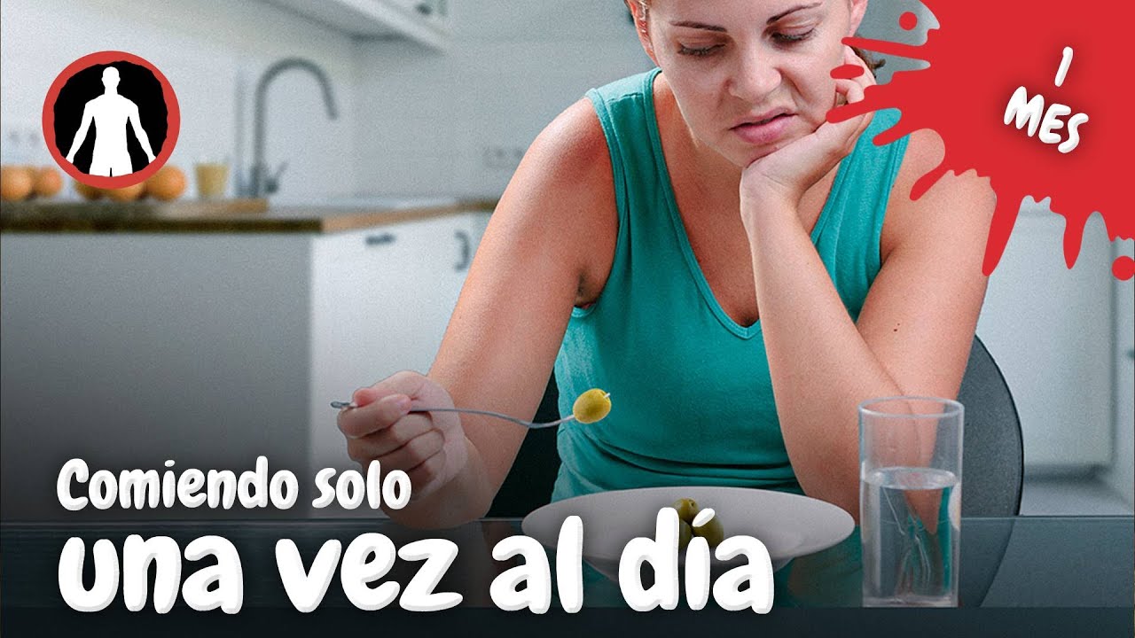 Probé la dieta de comer solo una vez al día - YouTube