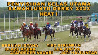 HEAT I - PENYISIHAN SAWAHLUNTO DERBY 2023