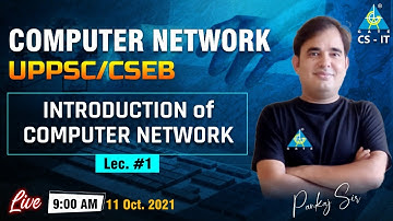 #01 Introduction of Computer Network | Computer Network UPPSC/CSEB | By Pankaj Mishra Sir