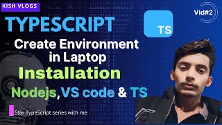 2 Installation, Environment creation, First Program TypeScript Tutorial  #Aiheart  #technology