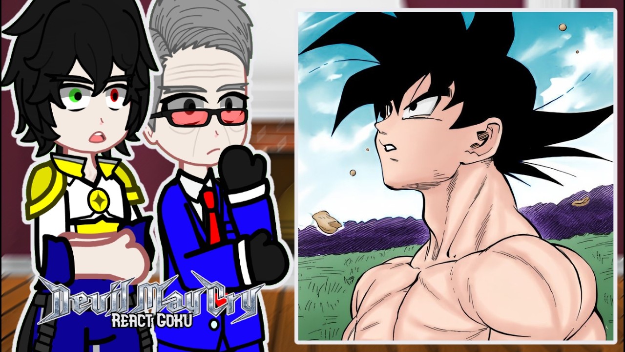 Devil May Cry React to Goku | Dragon Ball