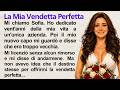 My Perfect Revenge 💅❤️ | Learn Italian Through Story (A1–A2 Italian Story) | Italiano Tales