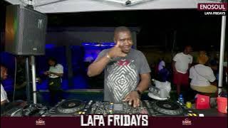 #LapaFridays - Enosoul 22 Dec