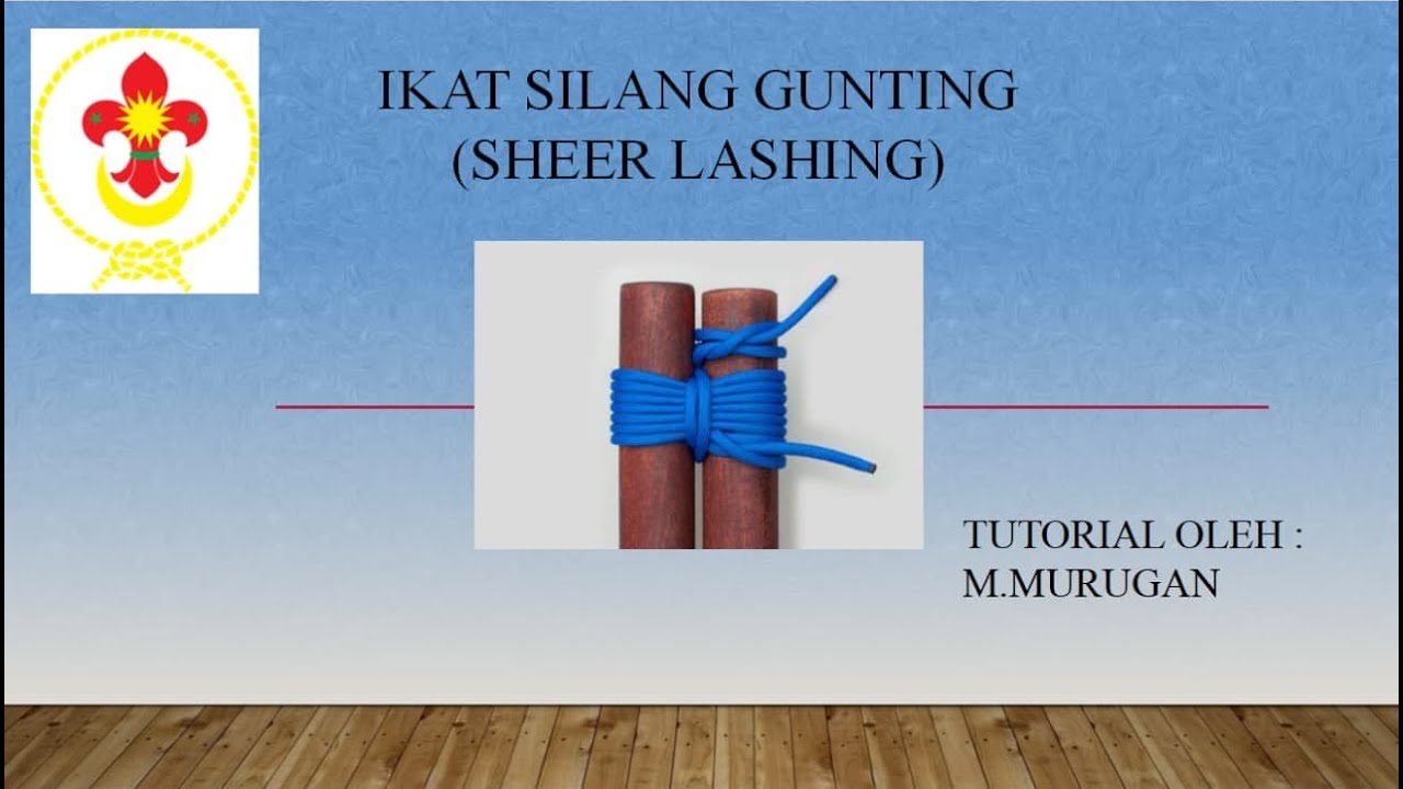 IKAT SILANG GUNTING / SHEER LASHING