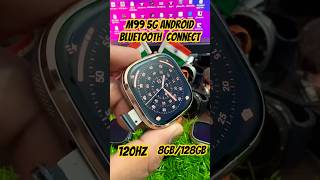 M99 5G Android Curved Amoled Smartwatch | 8/128GB 120Hz #shorts #shortsfeed #ytshorts #viralvideo
