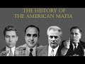 The History Of The American Mafia