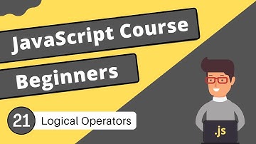 Logical Operators | JavaScript Tutorial - #21
