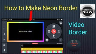 How to make Neon Border in Kinemaster | Neon Border | #Kinemaster