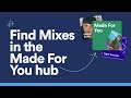 Spotify | Mixes for any moment