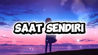 Download Lagu Saat Sendiri ( Original Video ) Download Lagu Saat Sendiri ( Original Video )