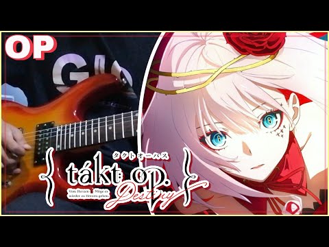 [TABS] Takt Op. Destiny (タクトオーパス) Opening (Guitar Cover) Takt (タクト) - ryo(supercell), mafumafu, gaku