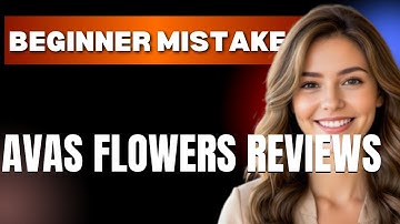 How to Use Avas Flowers Reviews Properly  Beginner Mistakes That Cost You
