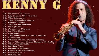 Best of Kenny G Full Album - Kenny G Greatest Hits Collection - Best Saxophone Love Songs 2023