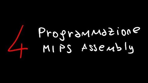 Tutorato Architettura degli Elaboratori Modulo2 - Programmazione Assembly MIPS pt1