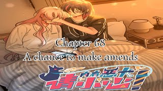 Beware of the vicious dog inside! 《Chapter 68》A chance to make amends