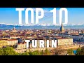 ✅ TOP 10: Things To Do In Turin