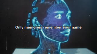 1. Only memories remember your name 