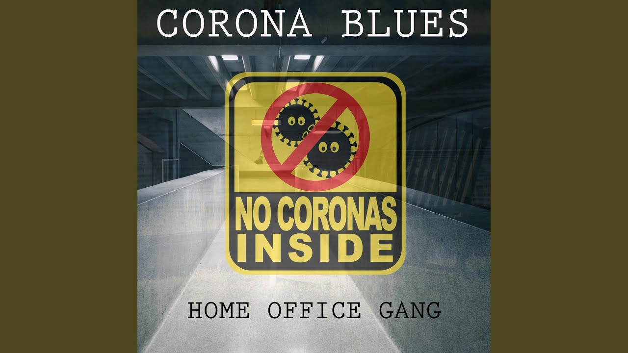 Corona Blues