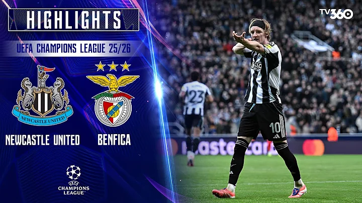 HIGHLIGHT NEWCASTLE VS BENFICA | GORDON MỞ ĐƯỜNG, BARNES LÊN TIẾNG | UEFA CHAMPIONS LEAGUE 25/26