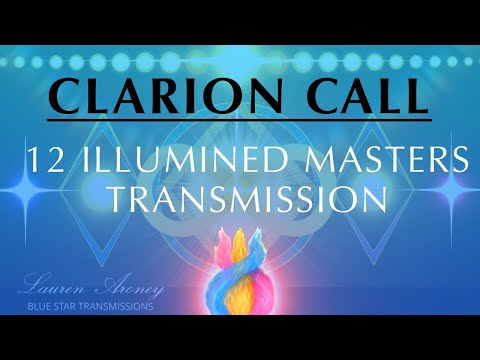 CLARION CALL 12 Illumined Masters Video Transmission