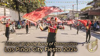 Las Piñas City Fiesta 2024 - Citizens’ Brigade Band of Dasmariñas