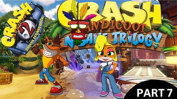 CRASH BANDICOOT 2 CORTEX STRIKES BACK  N SANE trilogy Walkthrough gameplay Part 7