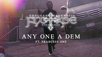 Popcaan - ANY ONE A DEM (feat. Frahcess One) (Official Audio)