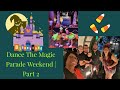 Disneyland | Dance The Magic Parade Weekend | Part 2