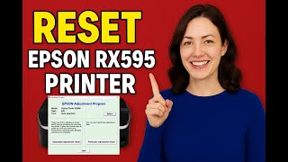How to Reset Epson RX595 Printer