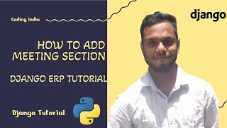 How to Add a Meeting Section to your ERP Project | Django Tutorial | Django Projects