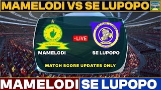 Mamelodi Sundowns Vs Saint Eloi Lupopo Live Match Today | MAM Vs SEL Live Football Match 2025 Score