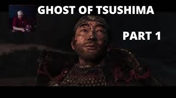 Ghost of Tsushima First Ever Blind Playthrough Part 1