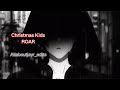 Christmas Kids ROAR Slowed Use Headphones Christmas Kids ROAR Slowed Use Headphones