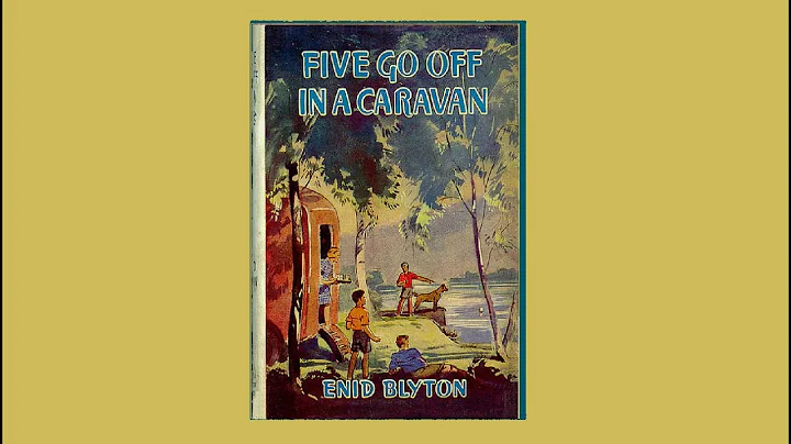 5 Five Go Off In A Caravan