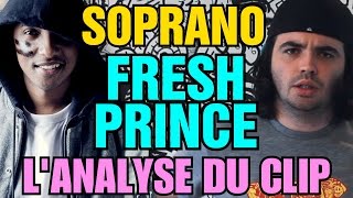 SOPRANO - FRESH PRINCE : L'ANALYSE de MisterJDay