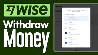 How to Withdraw Money from WISE (2026) Guide for Beginners