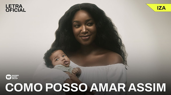 Como Posso Amar Assim? - IZA