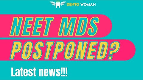 NEET MDS 2022 DELAYED?? #neetmds2022latestnews #neetmds2022