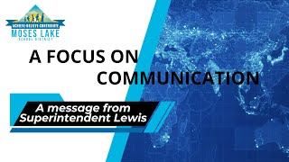 A Focus on Communication - Superintendent's Message