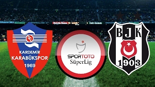 Kardemir Karabükspor Beşiktaş Maçı ne zaman saat kaçta hangi gün Kardemir Karabükspor Beşiktaş Maçı ne zaman saat kaçta hangi gün